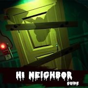 Скачать Guide for Hi Neighbor Alpha версия 1.0.14 apk на Андроид - Без кеша